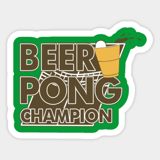 Beer Pong Champion | Beer Drinking Team Sticker